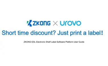 ZKONG Electronic Shelf Labels: Fast and Efficient Temporary Promotion Label Printing!